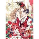 A TENDER HEART - COMMENT JE SUIS DEVENUE LA SERVANTE DU DUC TOME 5 , Jooahri