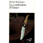 LA CONFESSION D'OMER, Boulanger Daniel
