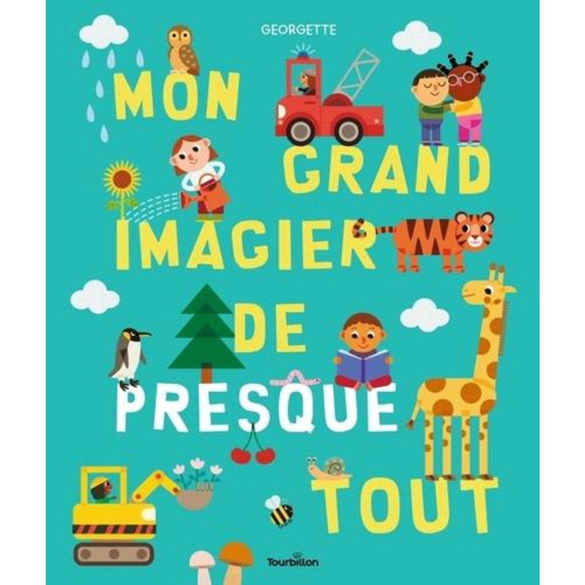 MON GRAND IMAGIER DE PRESQUE TOUT, Georgette