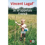 JE M'APPELAIS FRANCK, Lagaf' Vincent