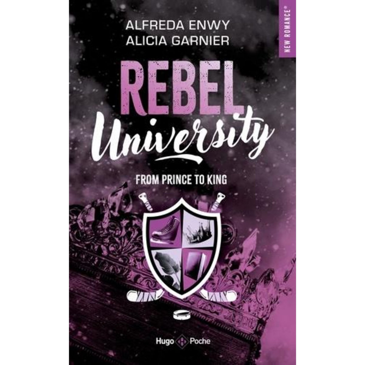 REBEL UNIVERSITY TOME 2 : FROM PRINCE TO KING, Enwy Alfreda