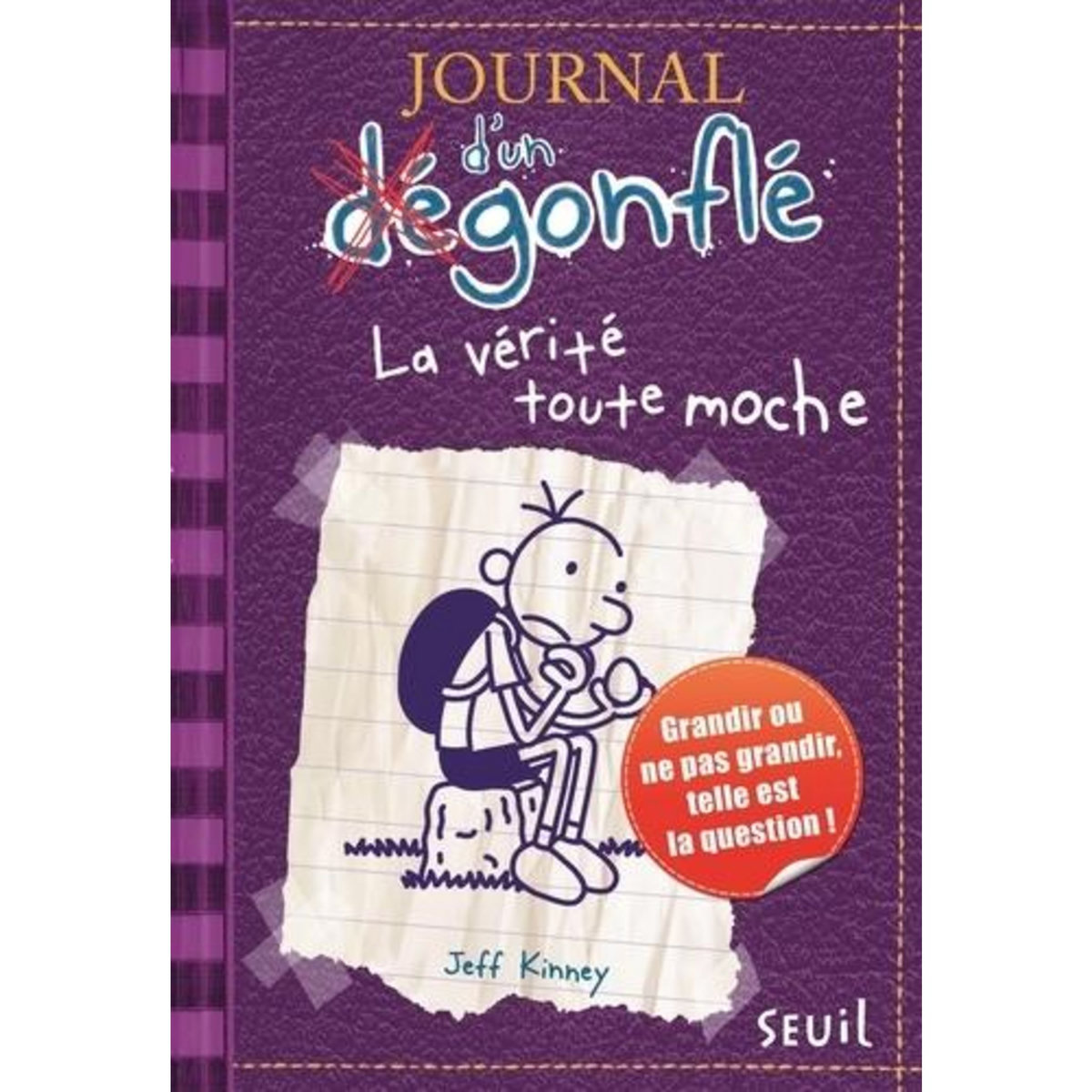 JOURNAL D'UN DEGONFLE TOME 5 : LA VERITE TOUTE MOCHE, Kinney Jeff