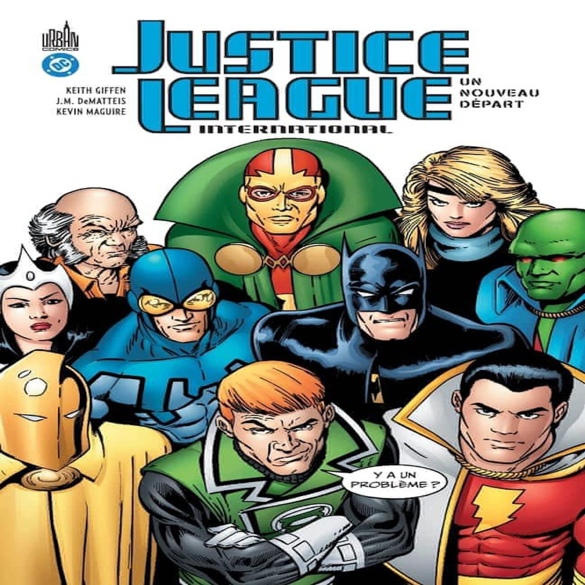 JUSTICE LEAGUE INTERNATIONAL TOME 1 : UN NOUVEAU DEPART, Giffen Keith