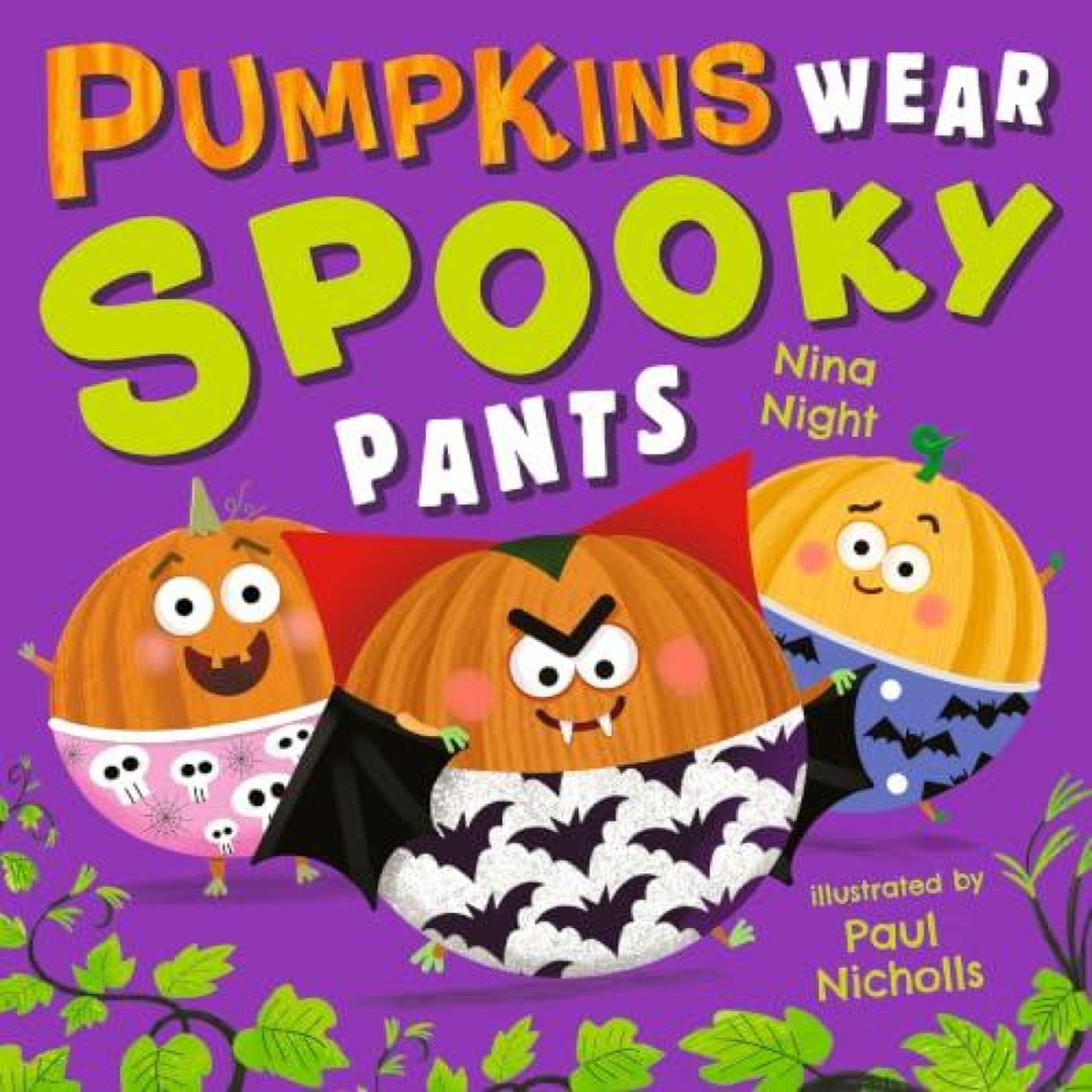 LIVRES Pumpkins Wear Spooky Pants : A brilliantly funny spooky rhyming picture book for children aged 2-5 - perfect Halloween gift, with bonus puzzles