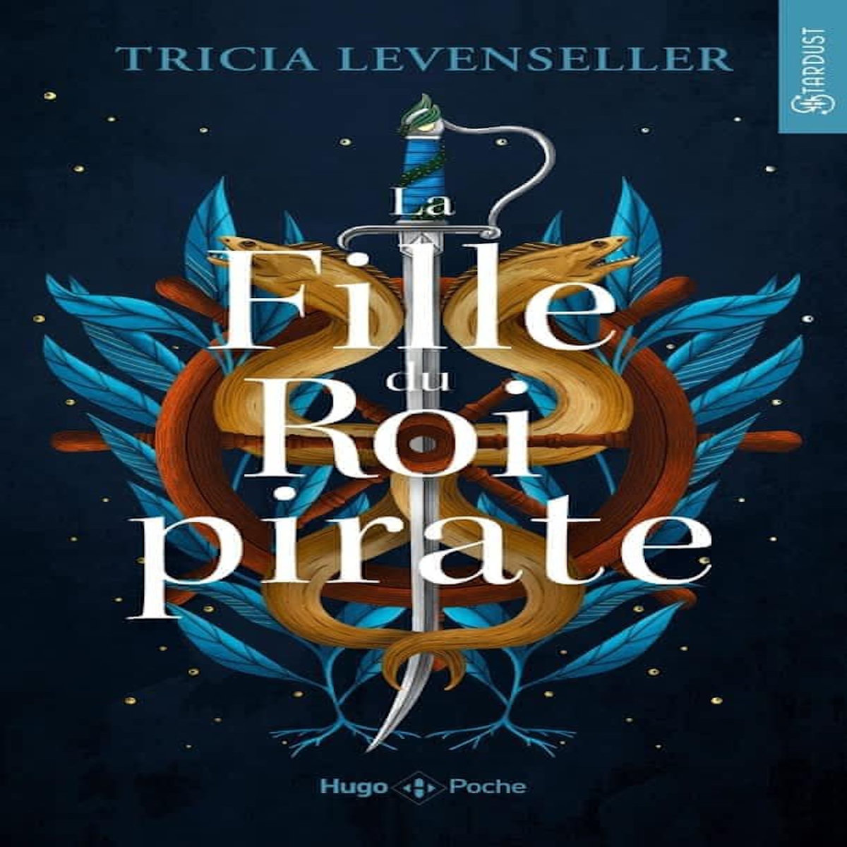 LA FILLE DU ROI PIRATE TOME 1 , Levenseller Tricia