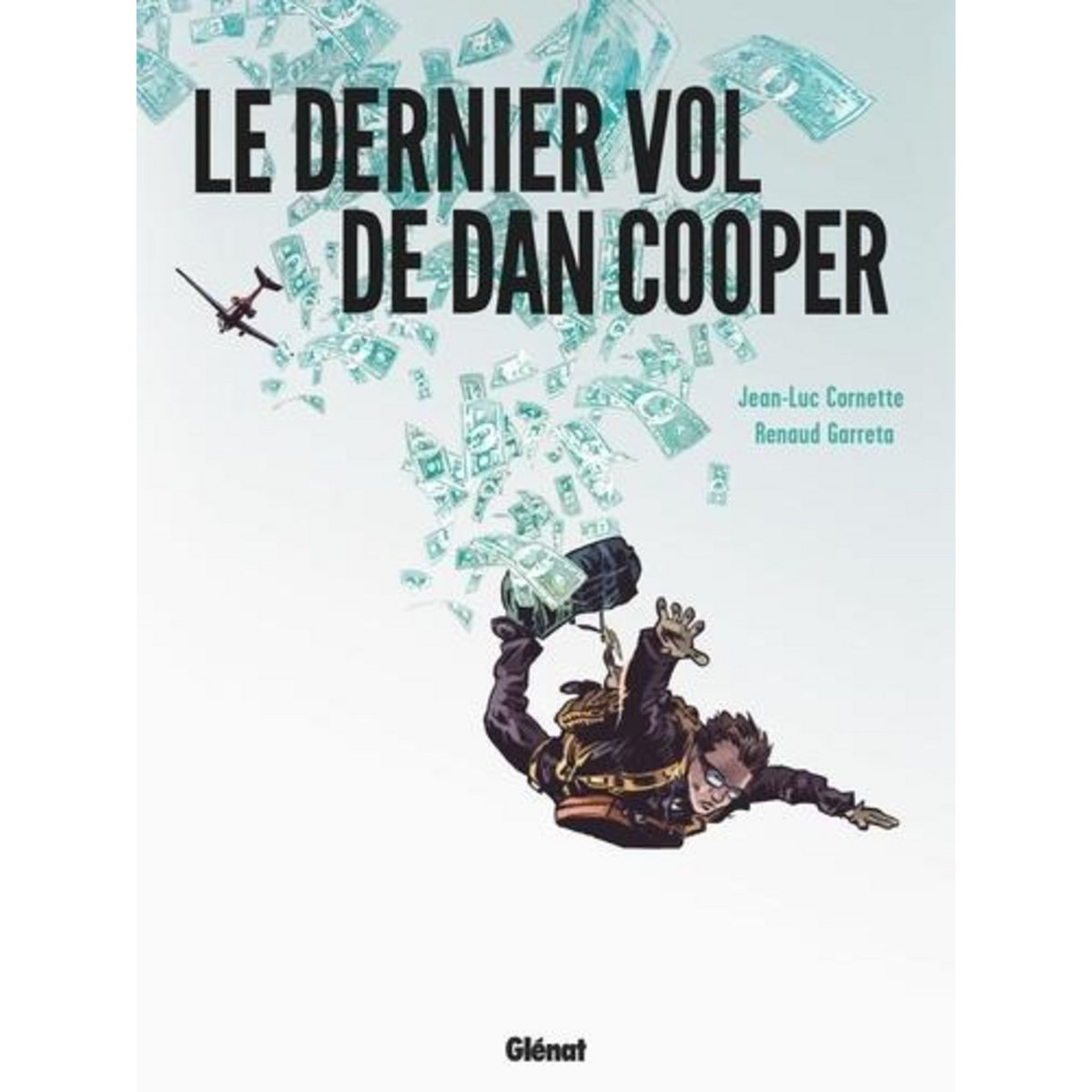 LE DERNIER VOL DE DAN COOPER, Cornette Jean-Luc