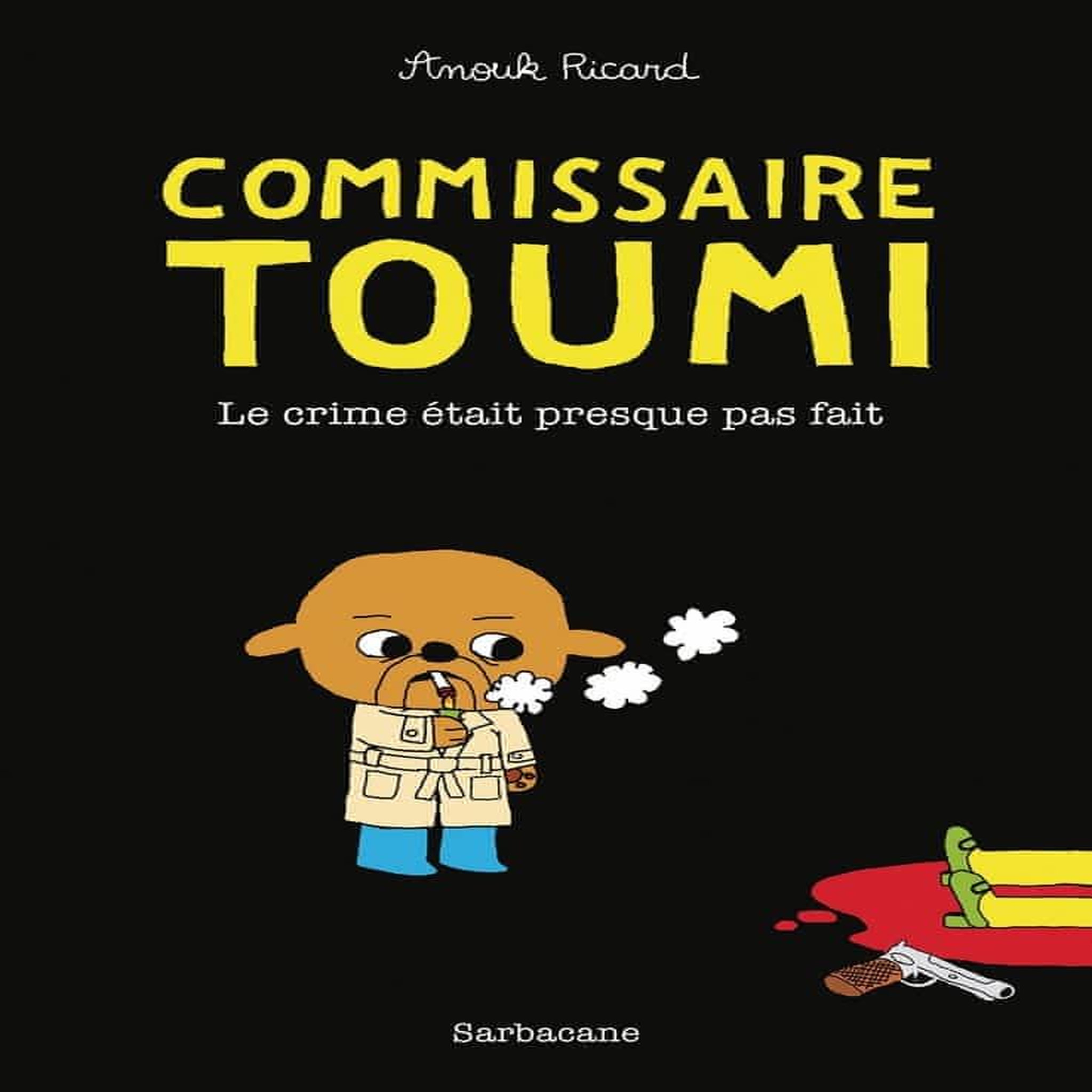 COMMISSAIRE TOUMI. LE CRIME ETAIT PRESQUE PAS FAIT, Ricard Anouk