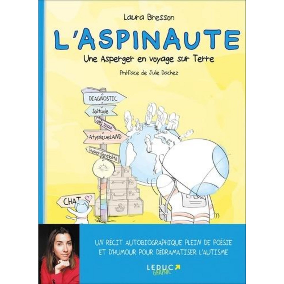 L'ASPINAUTE. UNE ASPERGER EN VOYAGE SUR TERRE, Bresson Laura