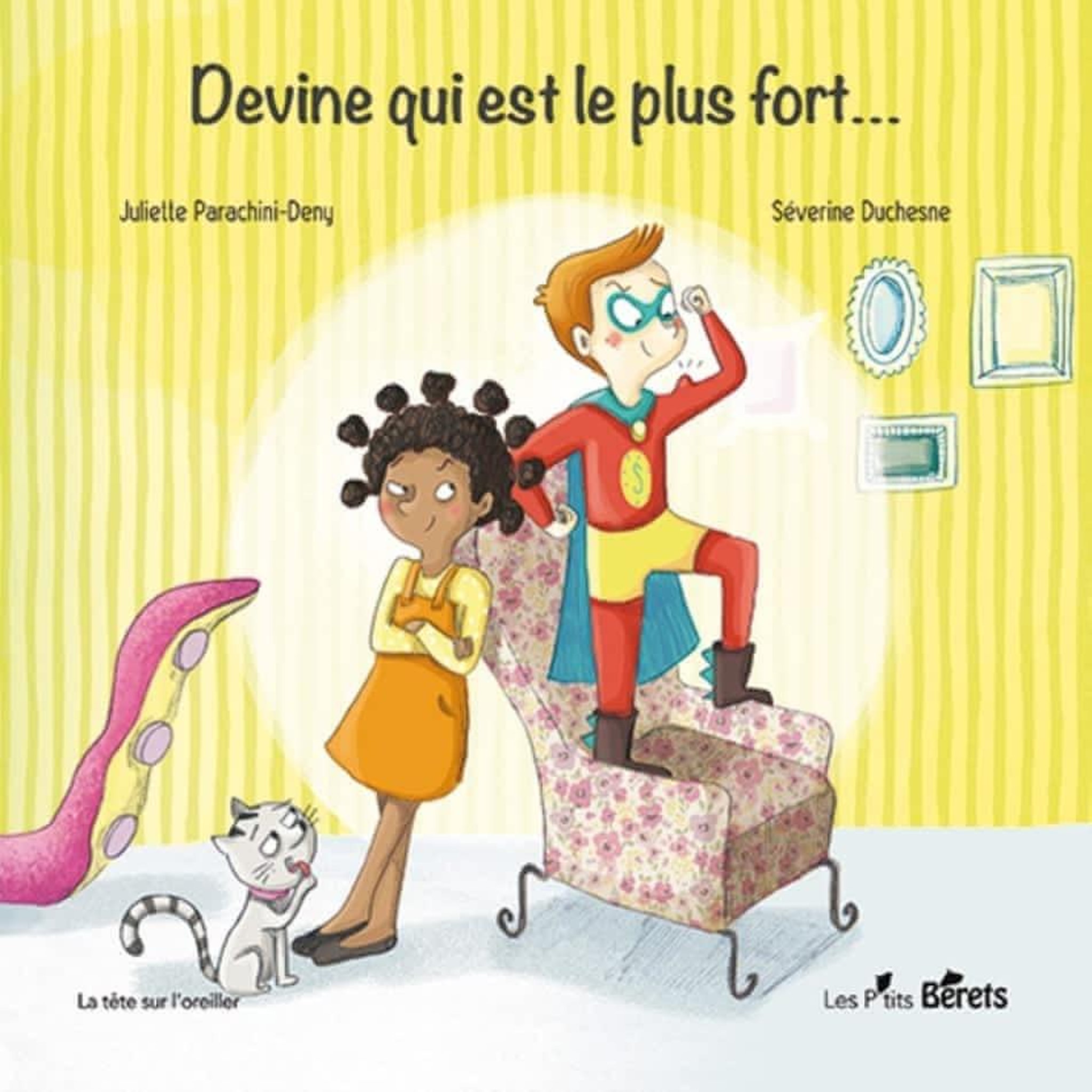 DEVINE QUI EST LE PLUS FORT..., Parachini-Deny Juliette
