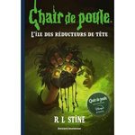 CHAIR DE POULE TOME 19 : L'ILE DES REDUCTEURS DE TETE, Stine R. L.