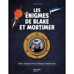 LES ENIGMES DE BLAKE ET MORTIMER. DEFIS LOGIQUES POUR CERVEAUX PERSPICACES, Myers Bernard