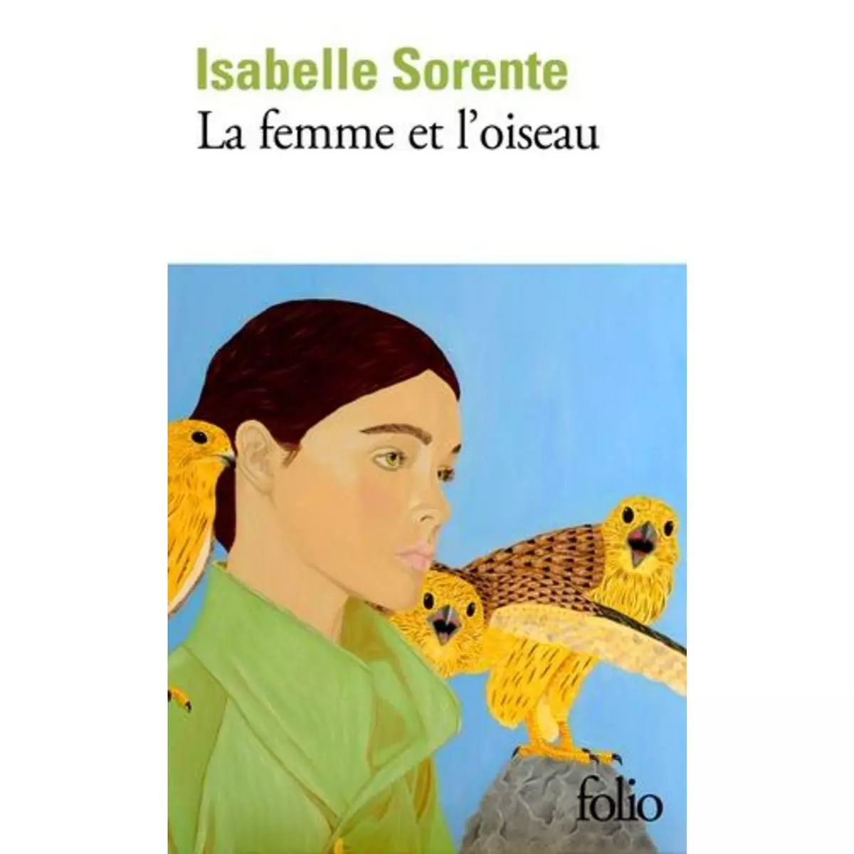  LA FEMME ET L'OISEAU, Sorente Isabelle