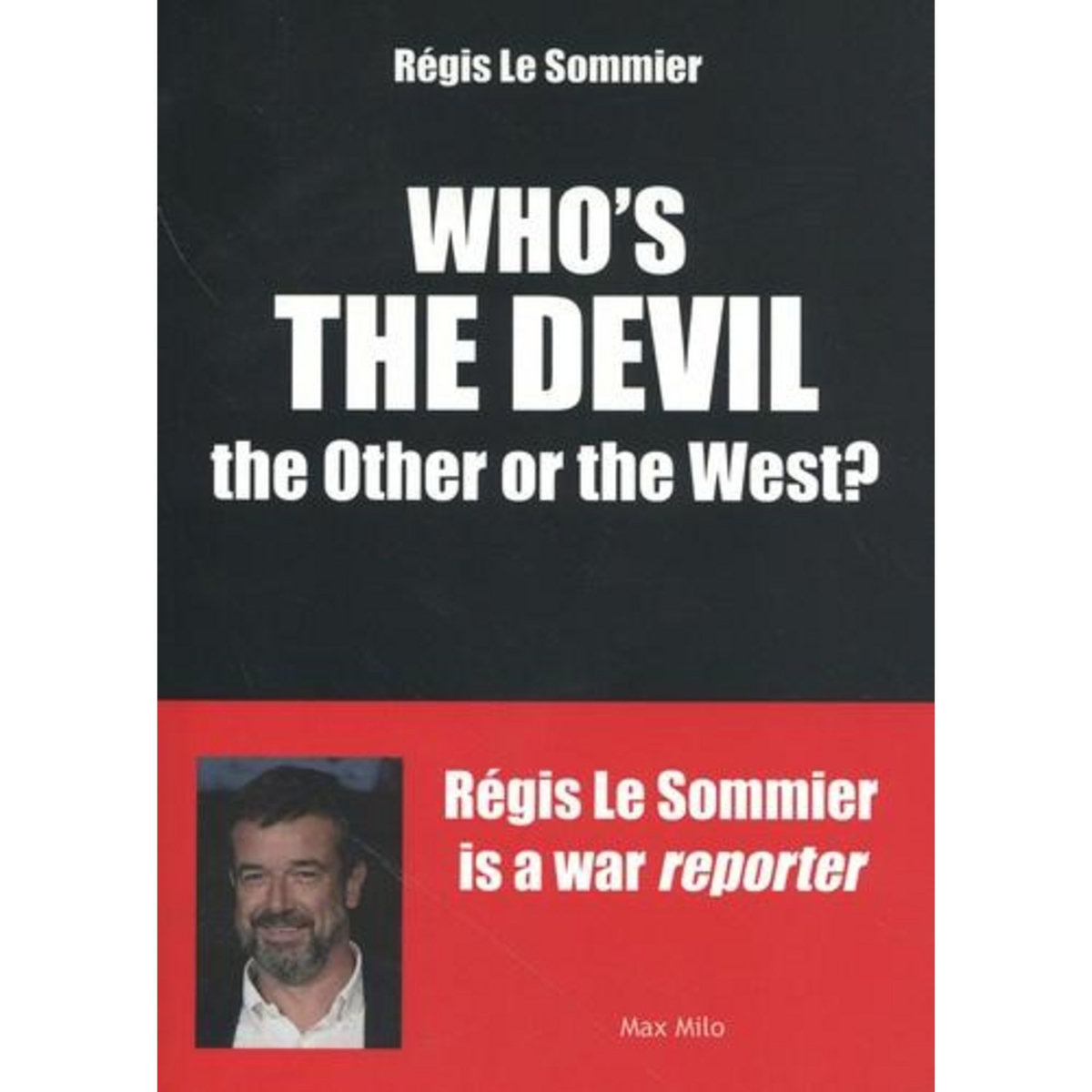WHO'S THE DEVIL. THE OTHER OR THE WEST? EDITION EN ANGLAIS, Le Sommier Régis