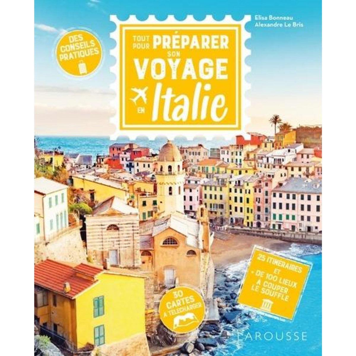 TOUT POUR PREPARER SON VOYAGE EN ITALIE, Bonneau Elisa