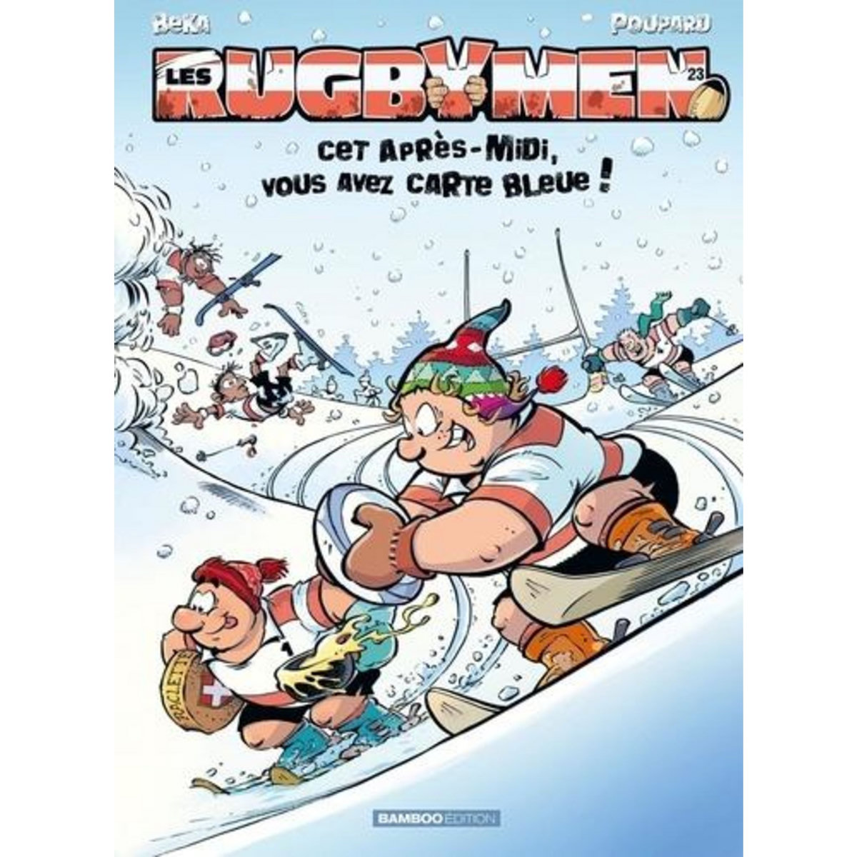 LES RUGBYMEN TOME 23 : CET APRES-MIDI, VOUS AVEZ CARTE BLEUE !, BeKa
