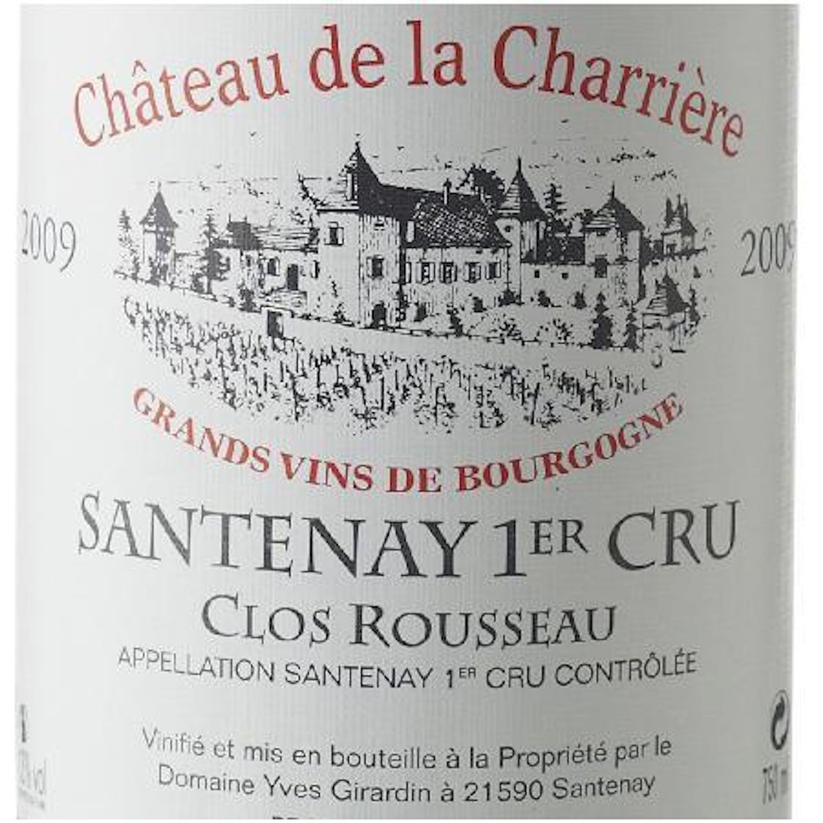Domaine Yves Girardin Château de la Charrière Clos Rousseau Santenay Rouge 