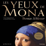 LES YEUX DE MONA. EDITION ILLUSTREE, Schlesser Thomas