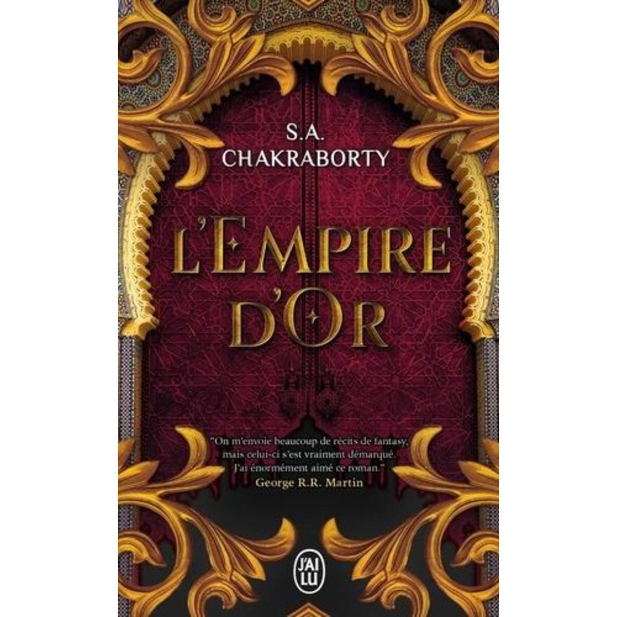 LA TRILOGIE DAEVABAD TOME 3 : L'EMPIRE D'OR, Chakraborty S. A.