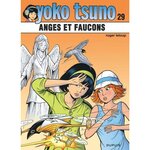 YOKO TSUNO TOME 29 : ANGES ET FAUCONS, Leloup Roger