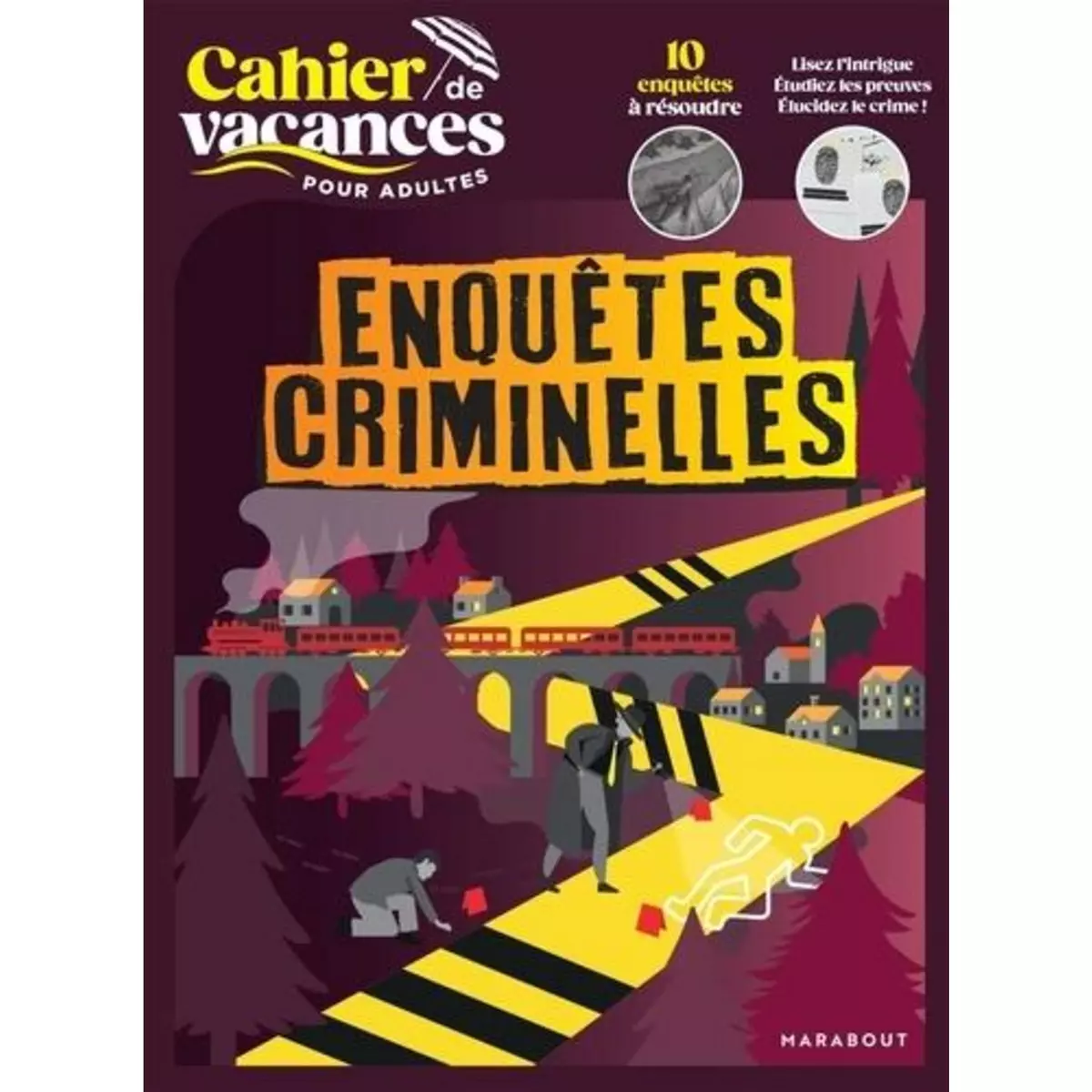  CAHIER DE VACANCES POUR ADULTES. ENQUETES CRIMINELLES, Bouvet Stéphanie