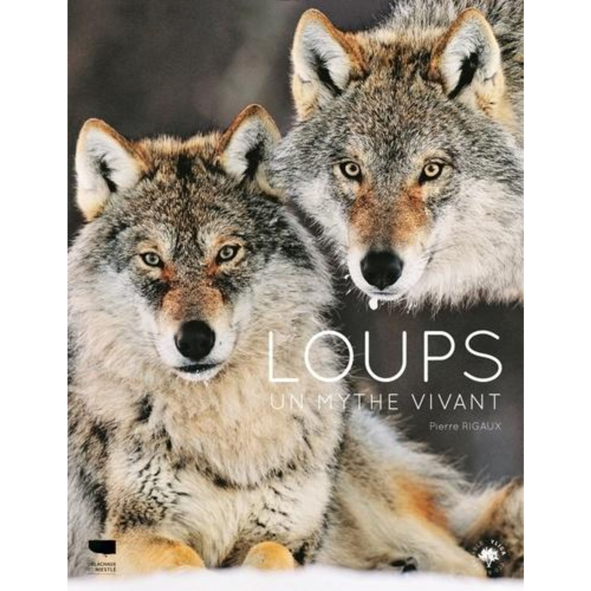 LOUPS. UN MYTHE VIVANT, Rigaux Pierre