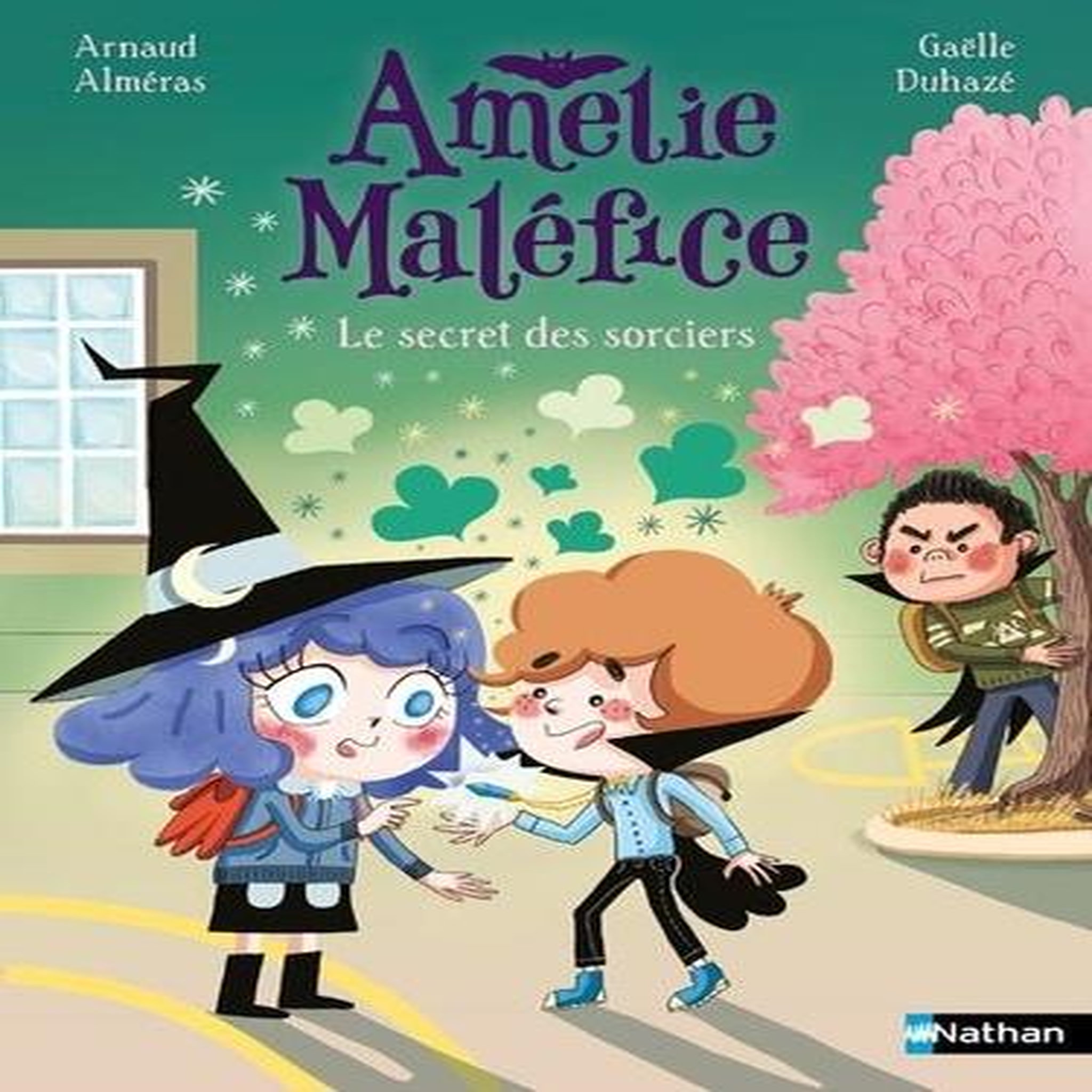AMELIE MALEFICE : LE SECRET DES SORCIERS, Alméras Arnaud