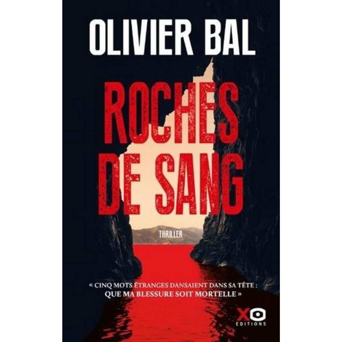 ROCHES DE SANG, Bal Olivier