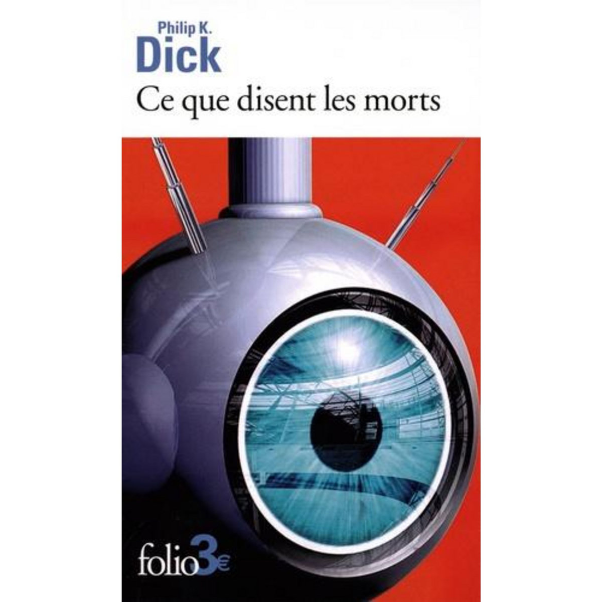 CE QUE DISENT LES MORTS, Dick Philip K.