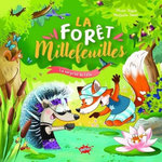 LA FORET MILLEFEUILLES : LA SURPRISE DE L'ETE, Dupin Olivier