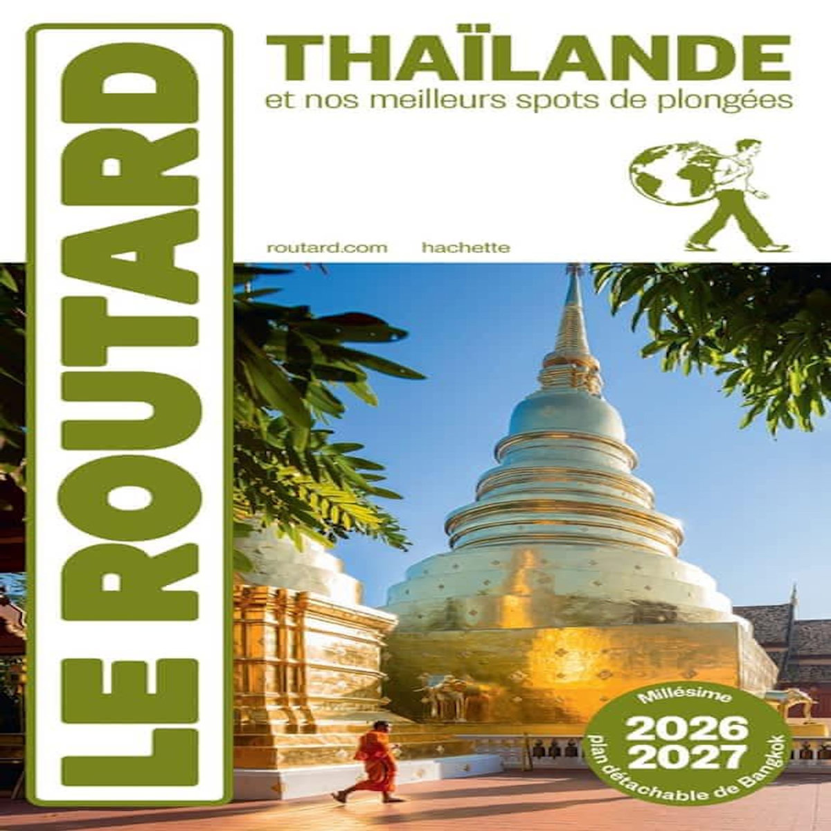 THAILANDE. EDITION 2026-2027. AVEC 1 PLAN DETACHABLE, Le Routard