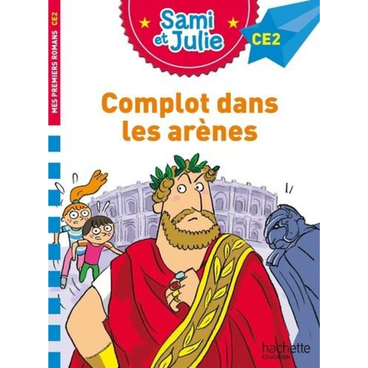 SAMI ET JULIE : COMPLOT DANS LES ARENES, Massonaud Emmanuelle pas cher ...