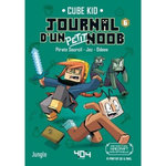 JOURNAL D'UN PETIT NOOB TOME 6 : TROUBLE DANS L'END, Cube Kid
