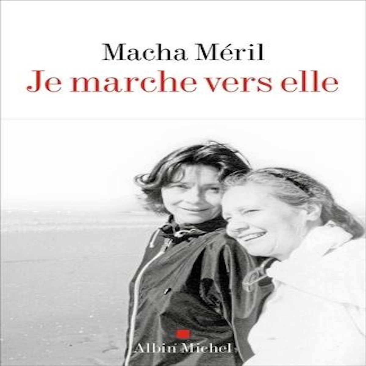 JE MARCHE VERS ELLE, Méril Macha