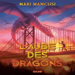 L'AUBE DES DRAGONS, Mancusi Mari