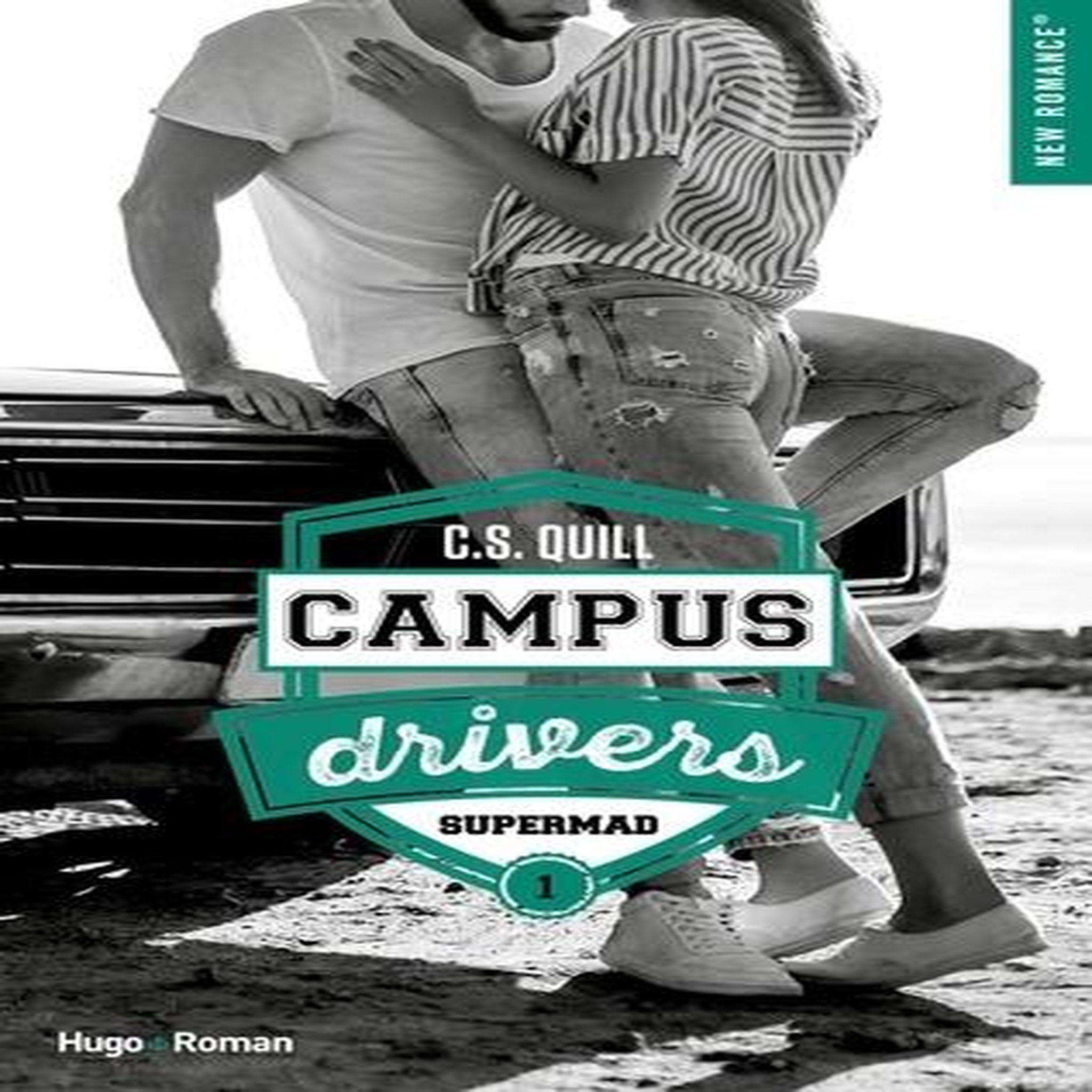 CAMPUS DRIVERS TOME 1 : SUPERMAD, Quill C.S.