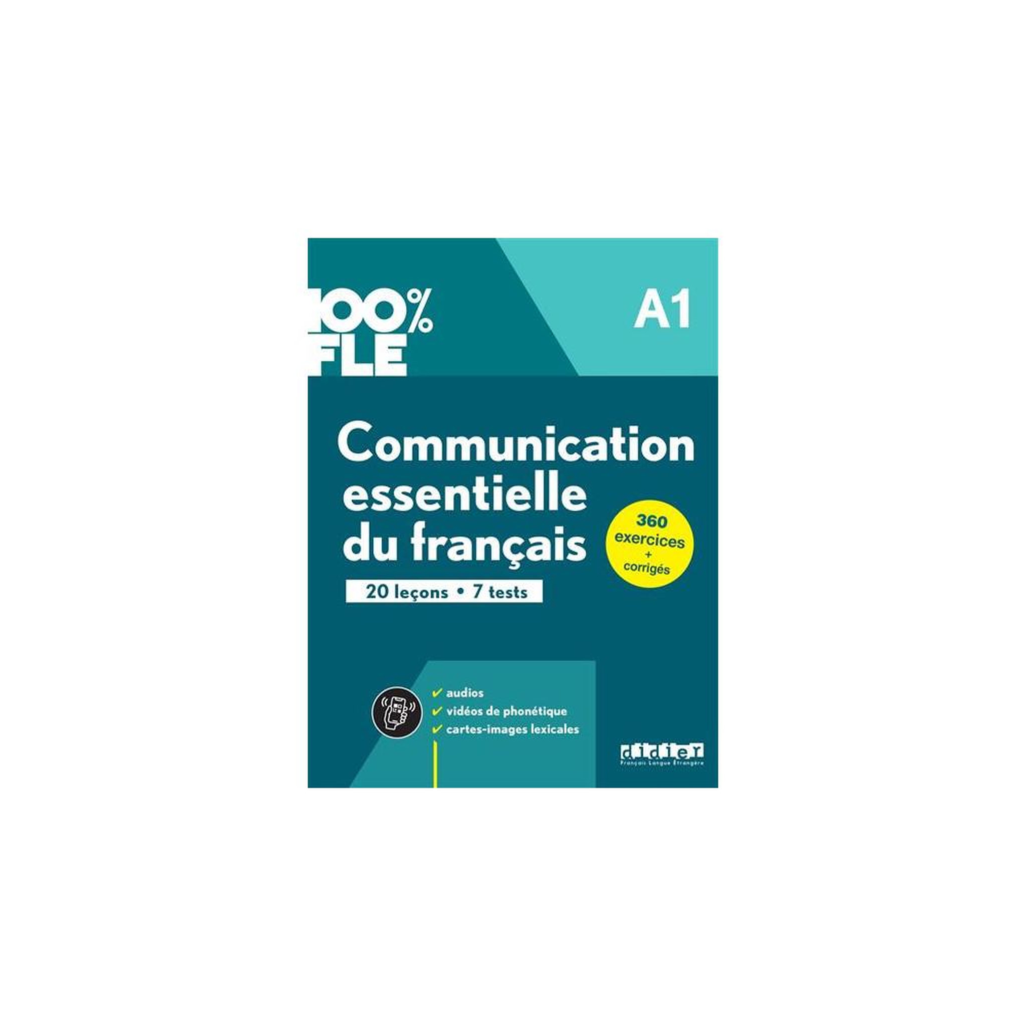 Didier Carpentier Livre de français A1 100% FLE Communication essentielle + didierfle.app, 20 leçons, 7 thèmes, plus de 200 documents audio