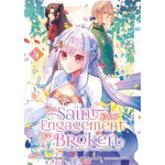 THE SAINT WHOSE ENGAGEMENT WAS BROKEN TOME 4 , Ayakita Mago