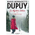 LE MYSTERE SOLINE TOME 2 : LE VALLON DES LOUPS, Dupuy Marie-Bernadette