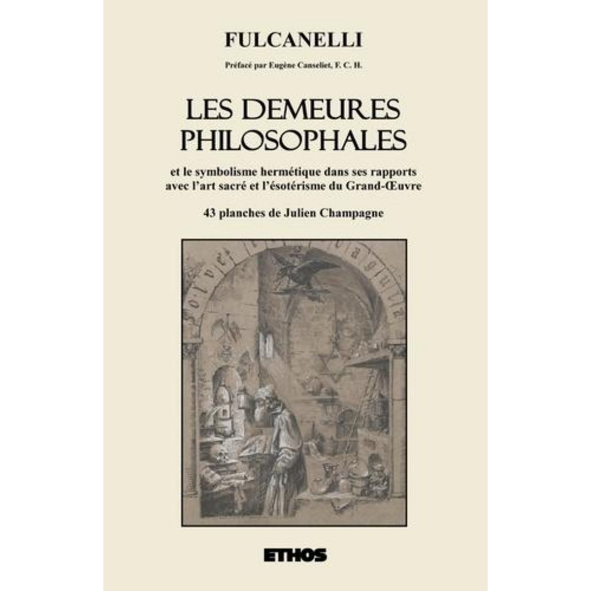 LES DEMEURES PHILOSOPHALES. ET LE SYMBOLISME HERMETIQUE DANS SES RAPPORTS AVEC L'ART SACRE ET L'ESOTERISME DU GRAND-OEUVRE. TOMES 1 ET 2, 3E EDITION, Fulcanelli