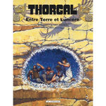 THORGAL TOME 13 : ENTRE TERRE ET LUMIERE, Van Hamme Jean
