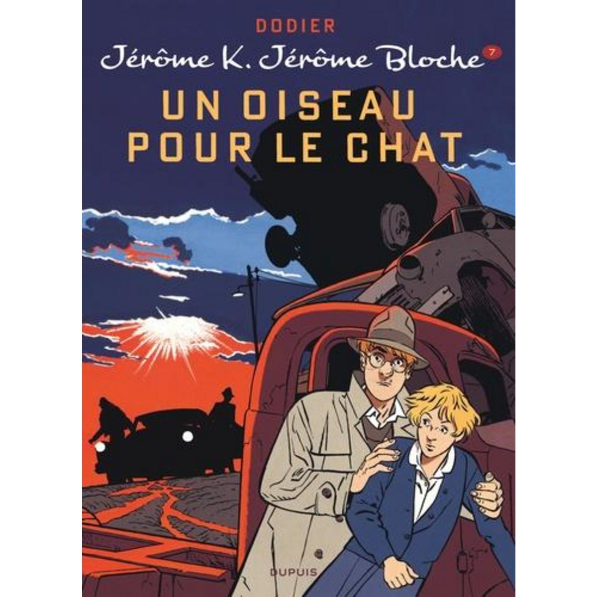 JEROME K. JEROME BLOCHE TOME 7 : UN OISEAU POUR LE CHAT, Dodier Alain
