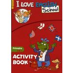 I LOVE ENGLISH SCHOOL. ACTIVITY BOOK PRIMAIRE CM1, Menneret Valérie