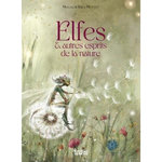 ELFES ET AUTRES ESPRITS DE LA NATURE, Mottet Magali