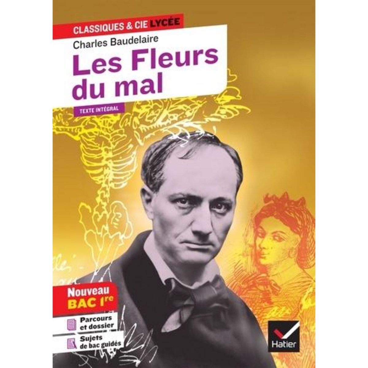 LES FLEURS DU MAL. SUIVI DU PARCOURS  ALCHIMIE POETIQUE : LA BOUE ET L'OR , Baudelaire Charles