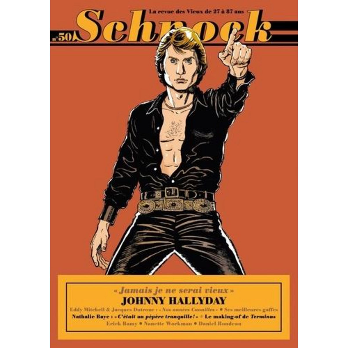 SCHNOCK N° 50, PRINTEMPS 2024 : JOHNNY HALLYDAY.  JAMAIS JE NE SERAI VIEUX , Ernault Christophe