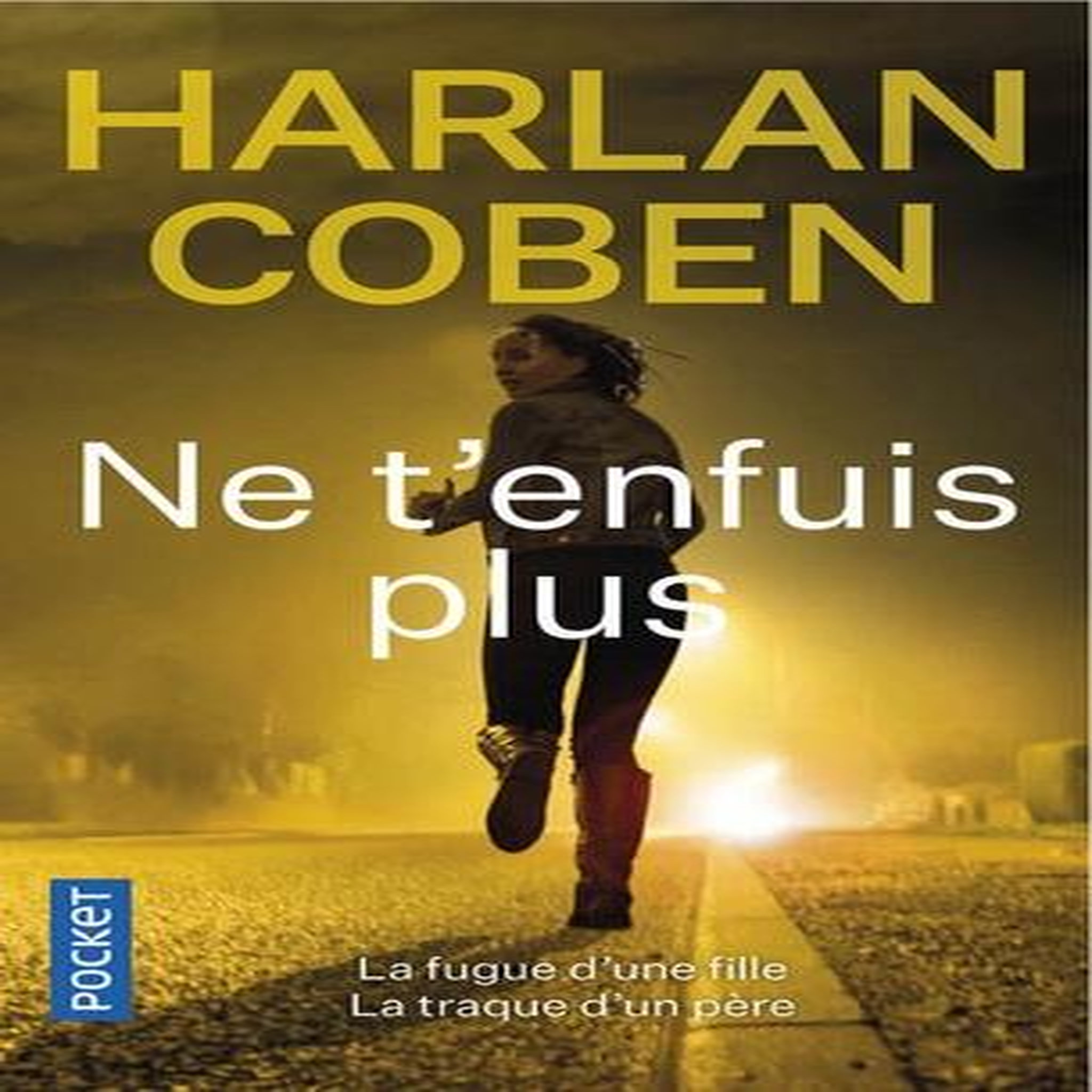 NE T'ENFUIS PLUS, Coben Harlan
