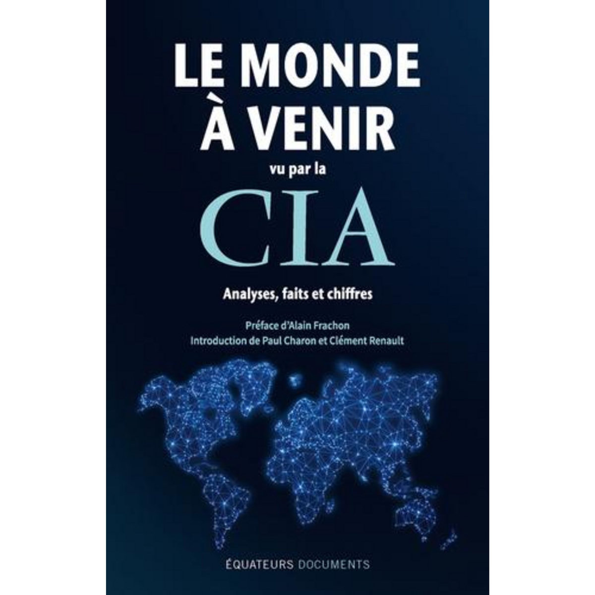 LE MONDE A VENIR VU PAR LA CIA. ANALYSES, FAITS ET CHIFFRES, Equateurs