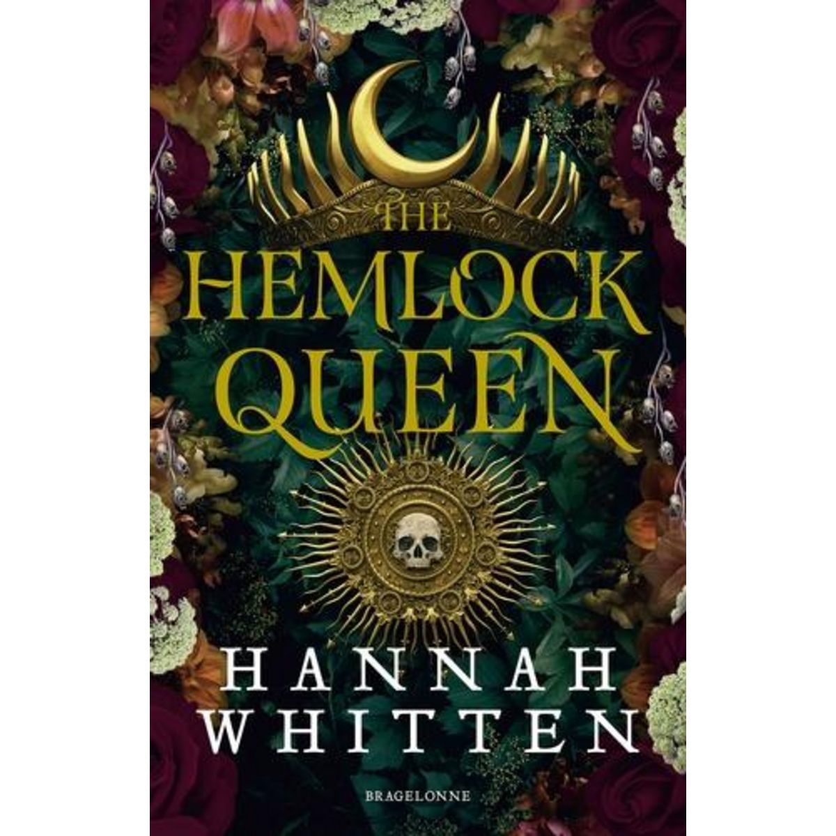 THE NIGHTSHADE CROWN TOME 2 : THE HEMLOCK QUEEN, Whitten Hannah