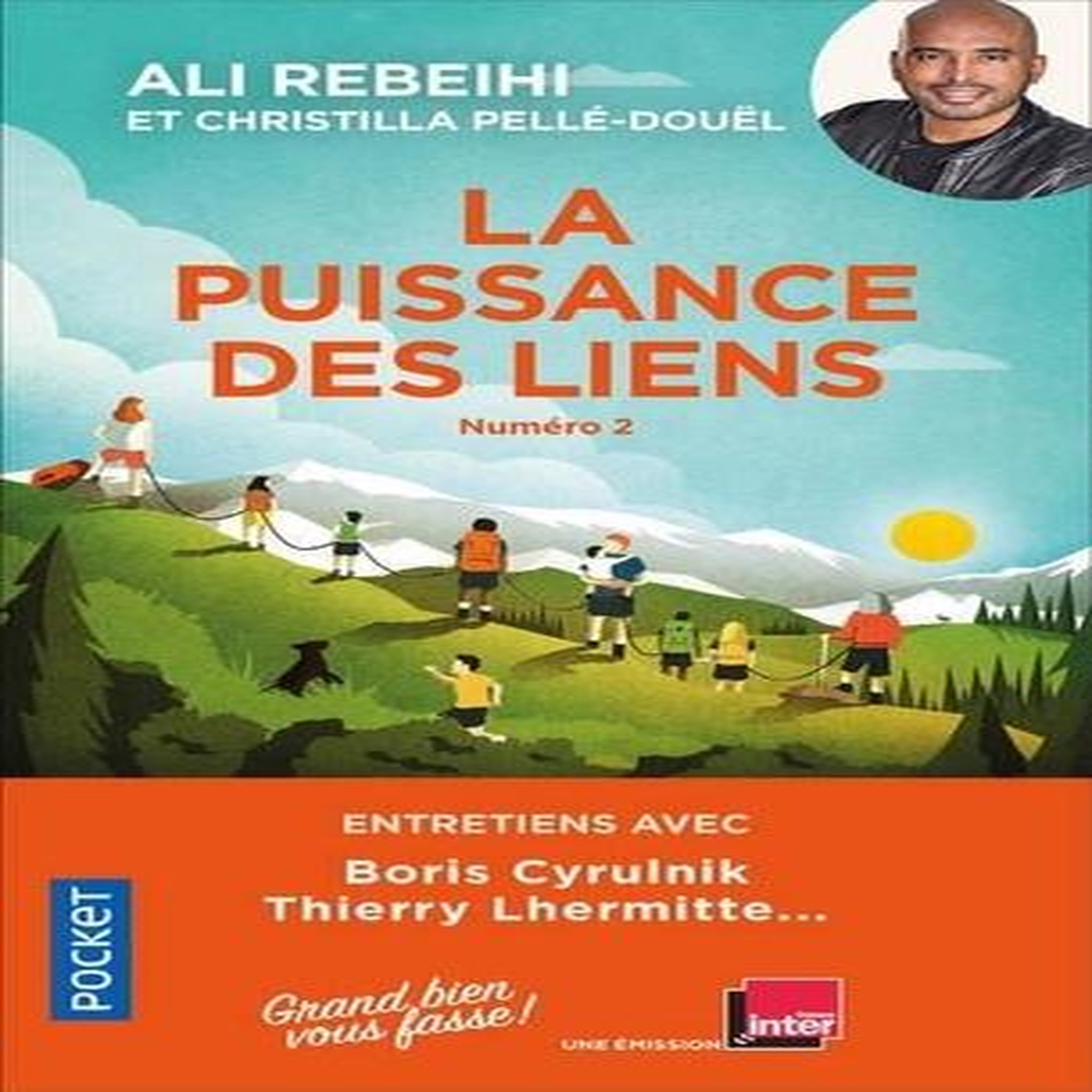GRAND BIEN VOUS FASSE. TOME 2, LA PUISSANCE DES LIENS, Rebeihi Ali