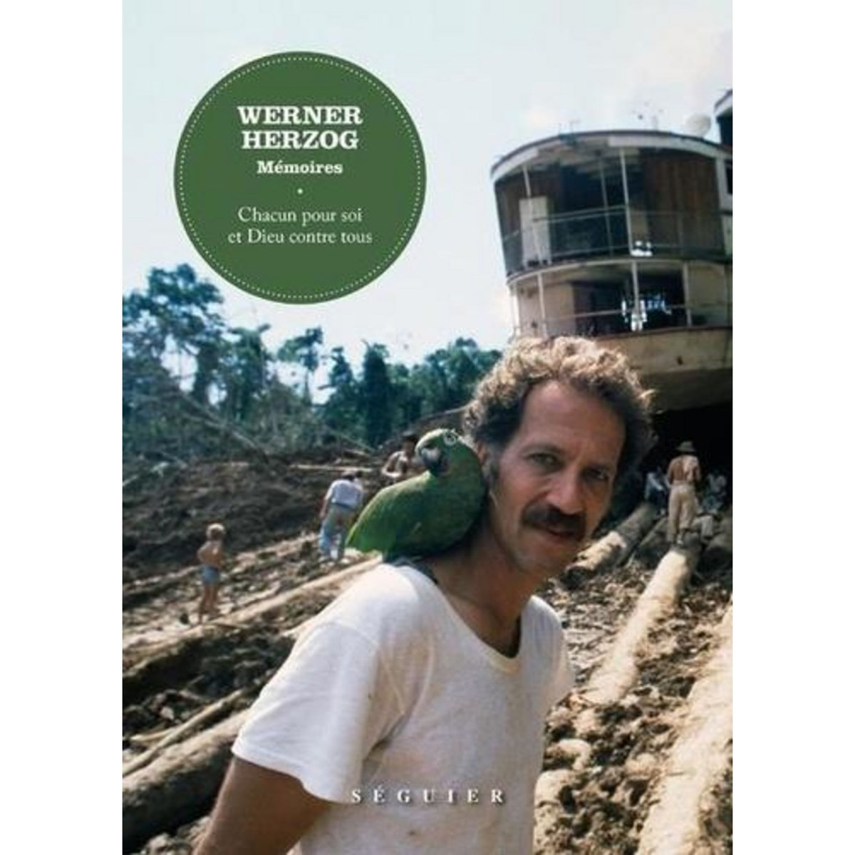 CHACUN POUR SOI ET DIEU CONTRE TOUS. MEMOIRES, Herzog Werner